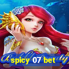 spicy 07 bet